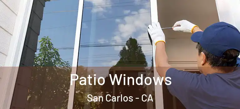  Patio Windows San Carlos - CA