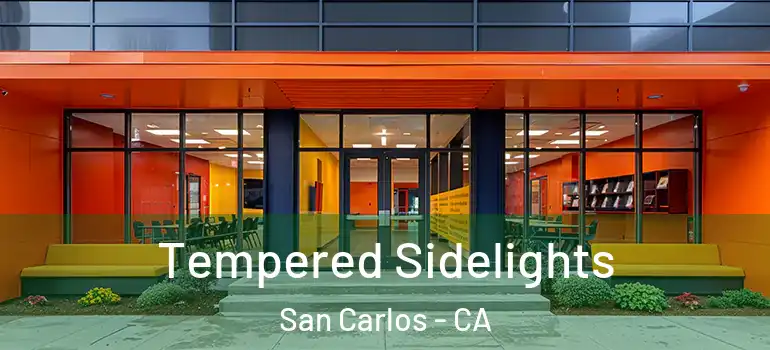  Tempered Sidelights San Carlos - CA