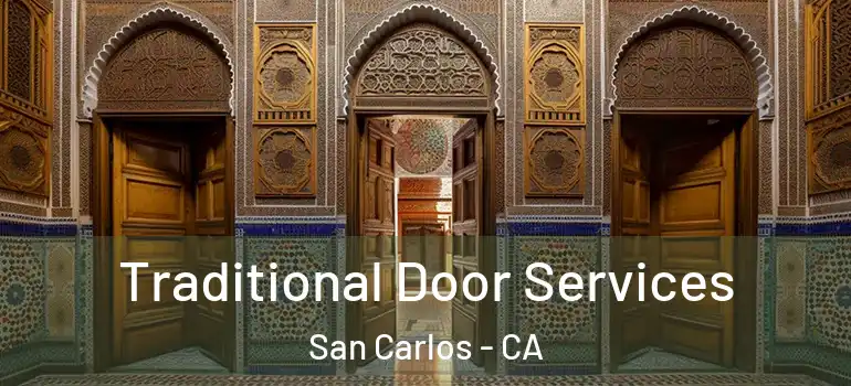  Traditional Door Services San Carlos - CA